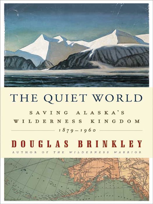 Title details for The Quiet World by Douglas Brinkley - Wait list